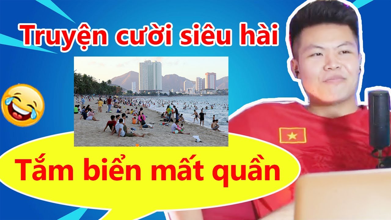 Tắm biển mất quần 😂 Hảo mộng du ẻ lên bàn thờ 😆 và nhiều truyện cười khác