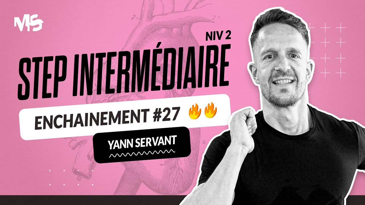 Step interm&eacute;diaire ENCHAINEMENT #27