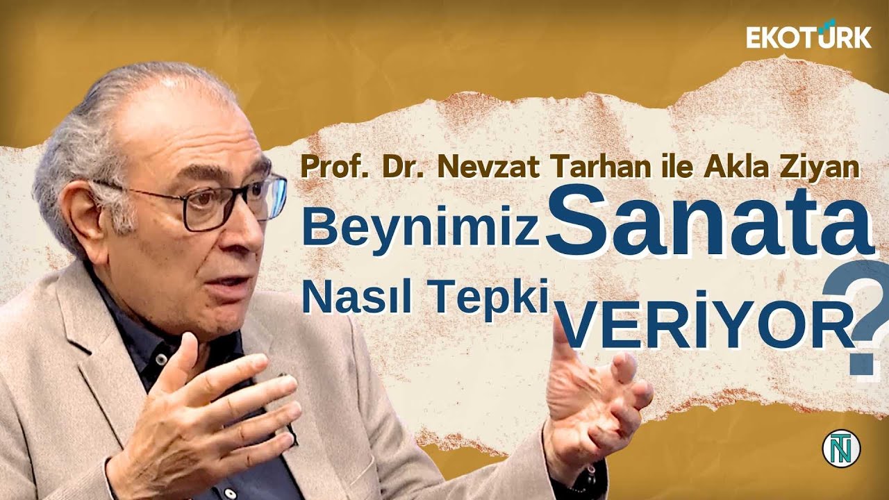 Beynimiz Sanata Nasıl Tepki Veriyor? | 25. B&ouml;l&uuml;m Akla Ziyan |  @EKOTURKTV ​