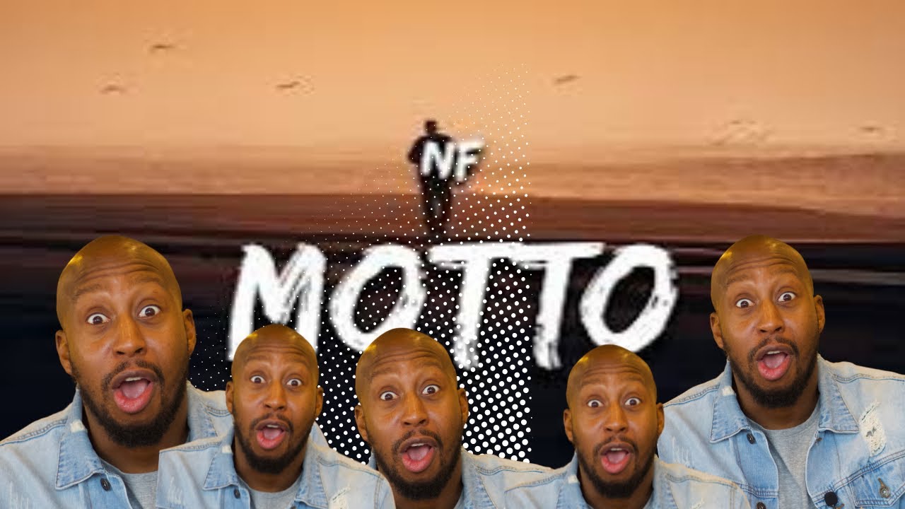 REACTION: NF - Motto
