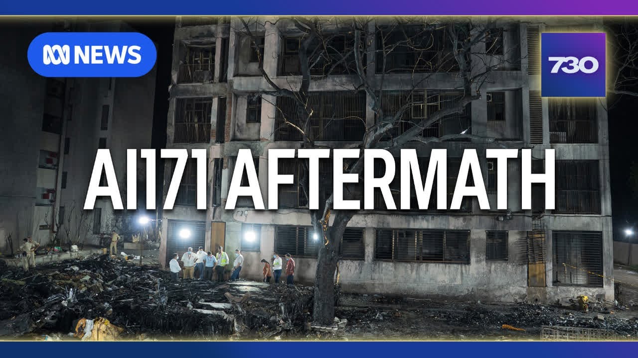 Families search for answers after Air India crash | 7.30