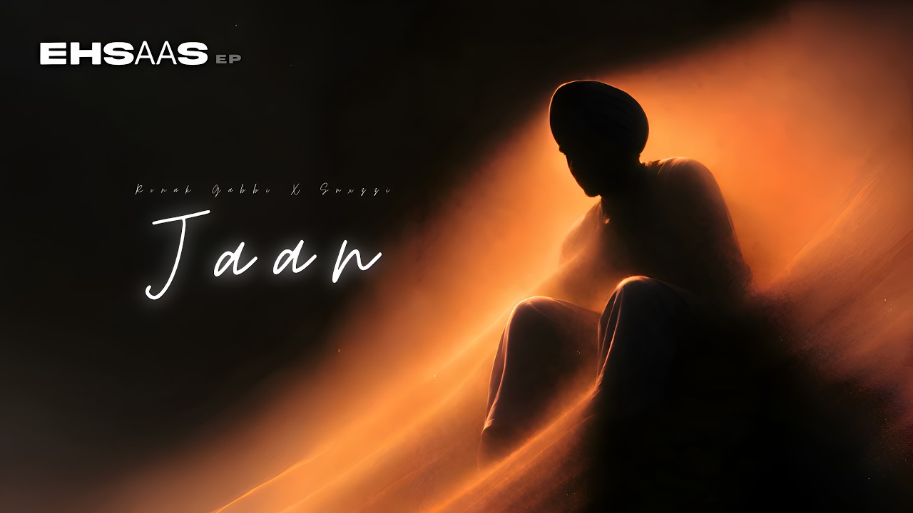 JAAN - Ronak Gabbi (Official Audio) | SNXZZI | EHSAAS EP