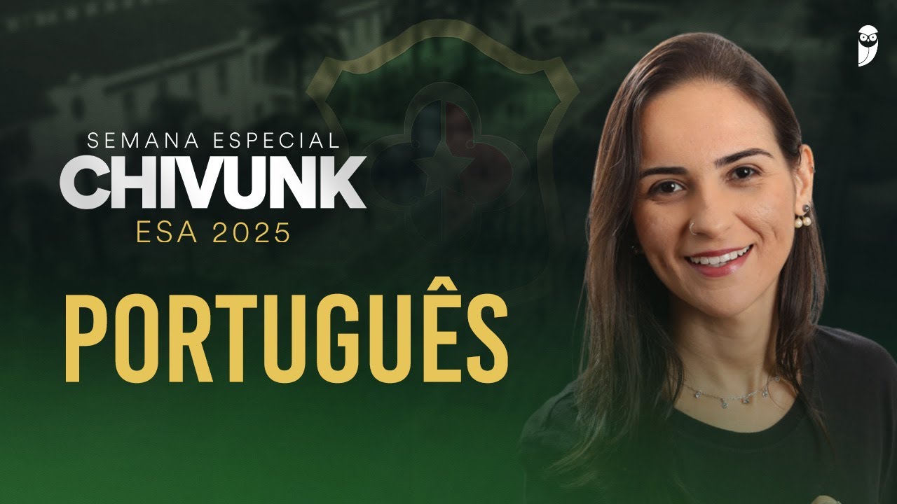Semana Especial Chivunk - Operação Sargento - ESA 2025 - Português - Prof.ª Fabíola Soares