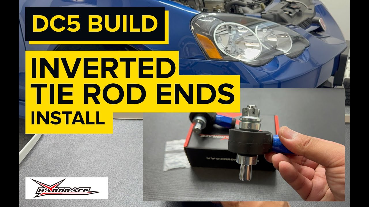 How to Install Hardrace Inverted Tie Rod Ends on My Acura RSX Type S | Fix Steering Geometry
