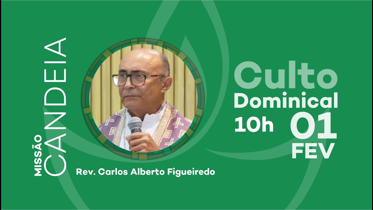 Culto Dominical - Missão Candeia | IECB - 01 de Fevereiro 2026