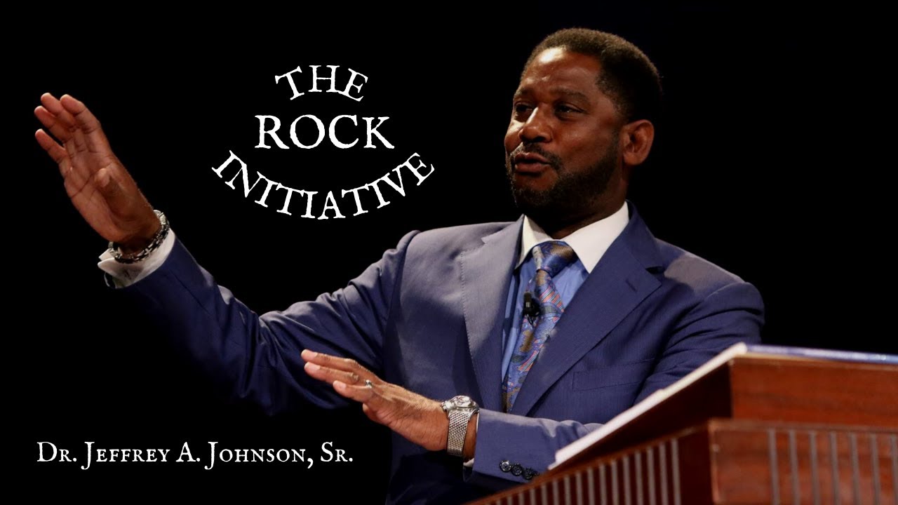Dr. Jeffrey A. Johnson - The Rock Initiative