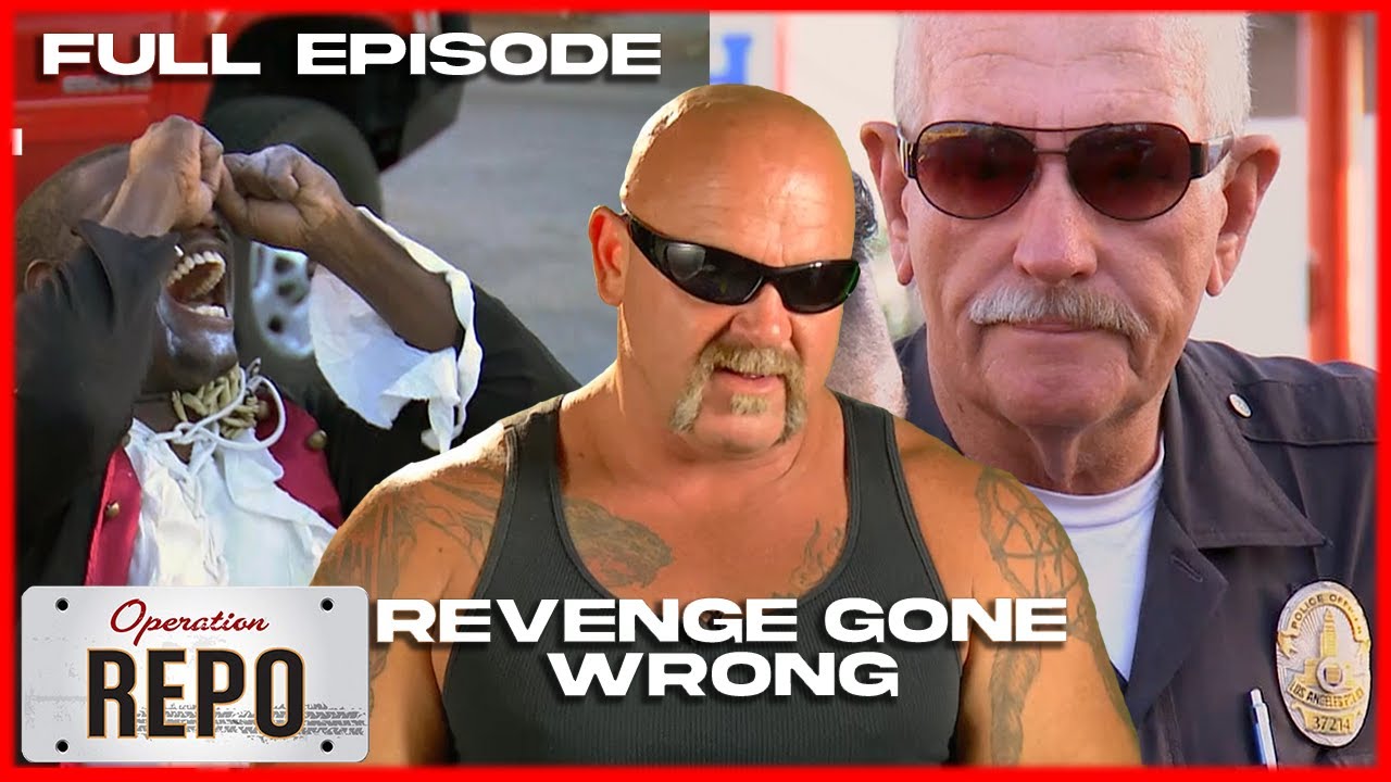 Revenge Gone Wrong | FULL EPISODE | Operation Repo