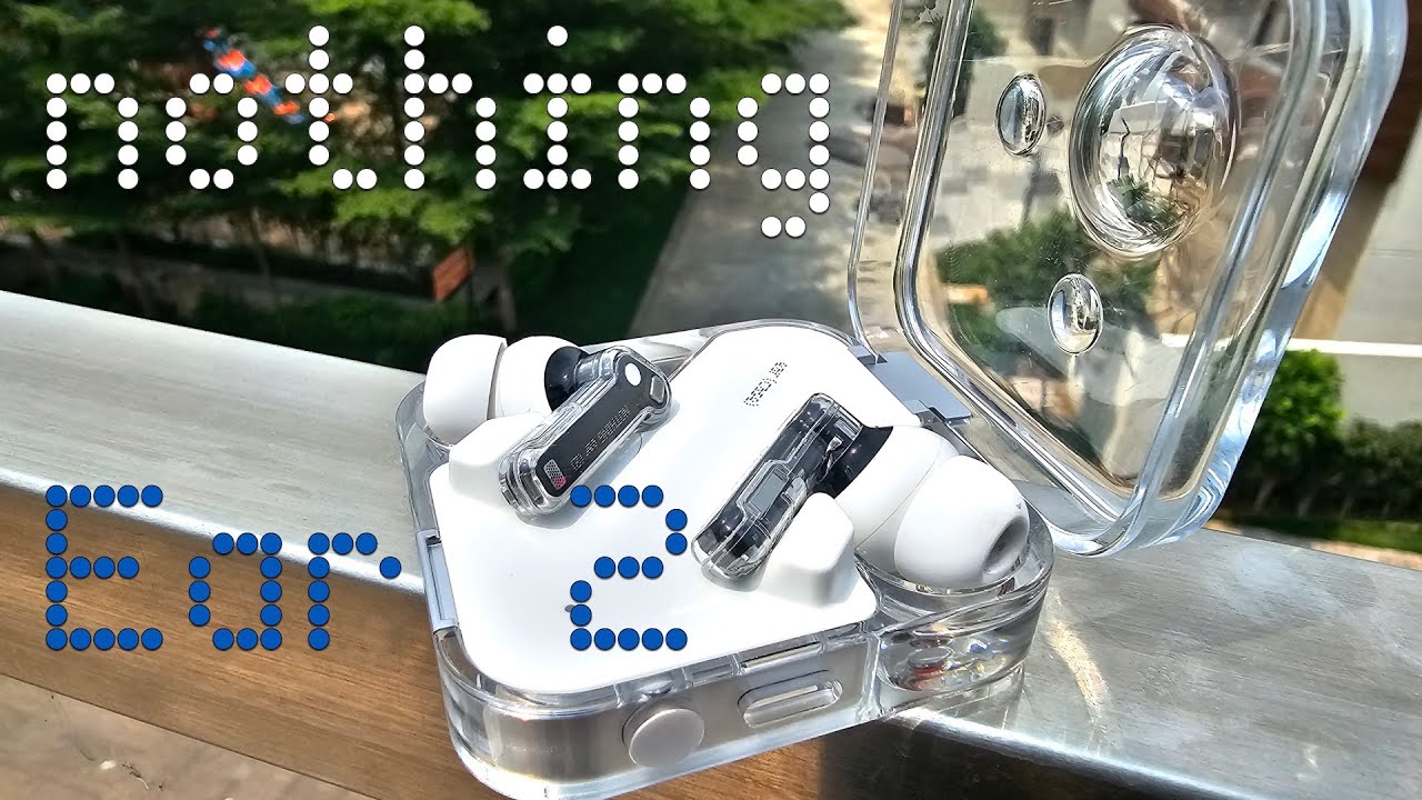 Обзор Nothing Ear 2 TWS — плюсы и минусы