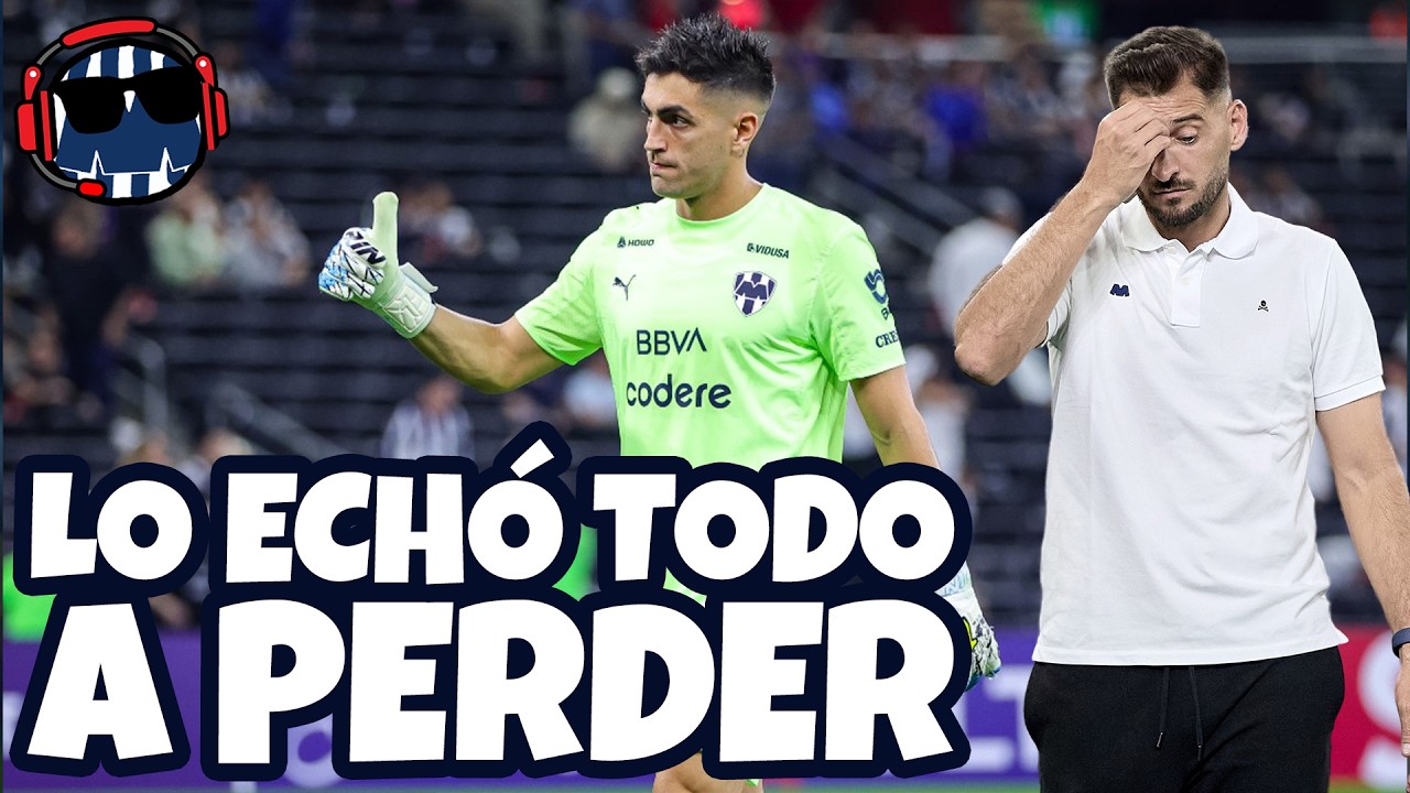 Santiago Mele arruina el buen partido de Rayados en Champions Cup