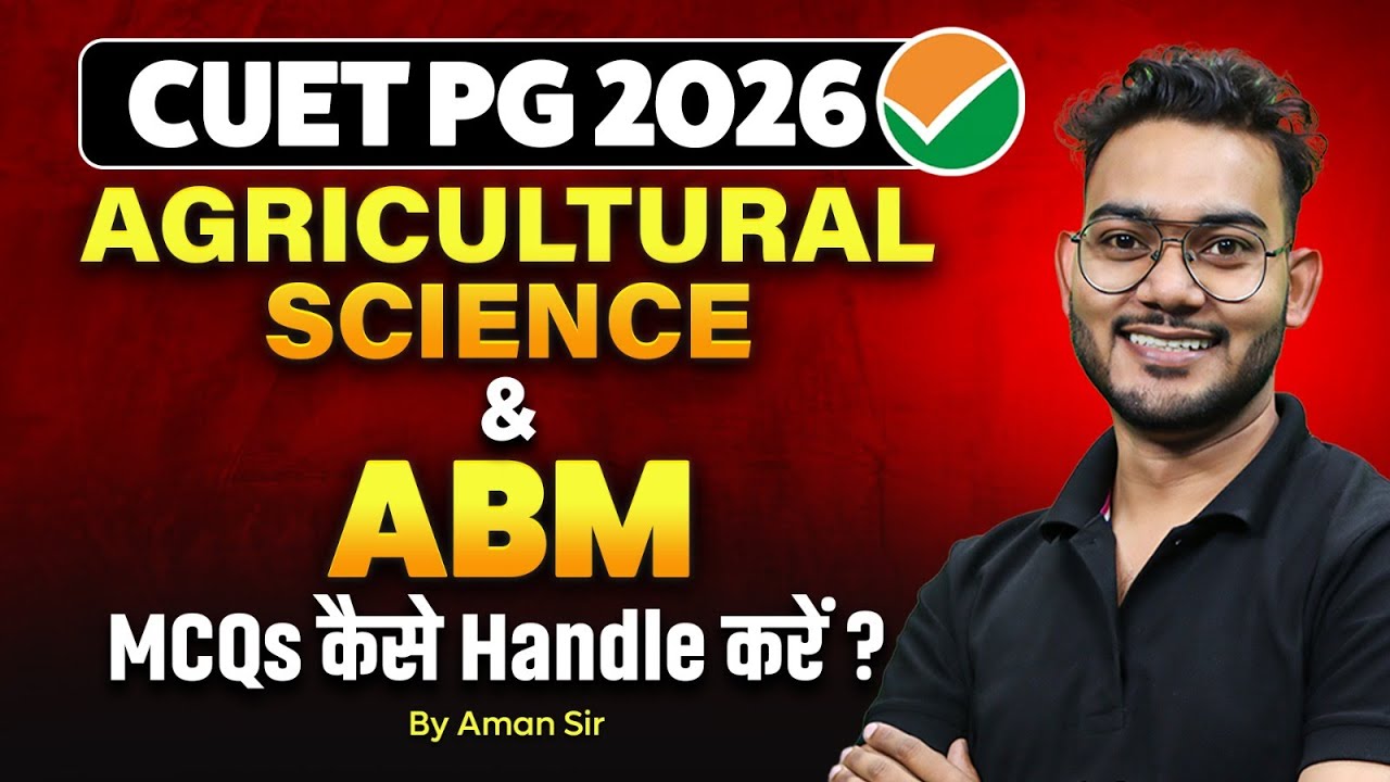 CUET PG ABM & Agricultural Science MCQs | CUET PG 2026 Smart Attempt Strategy | By Aman Sir