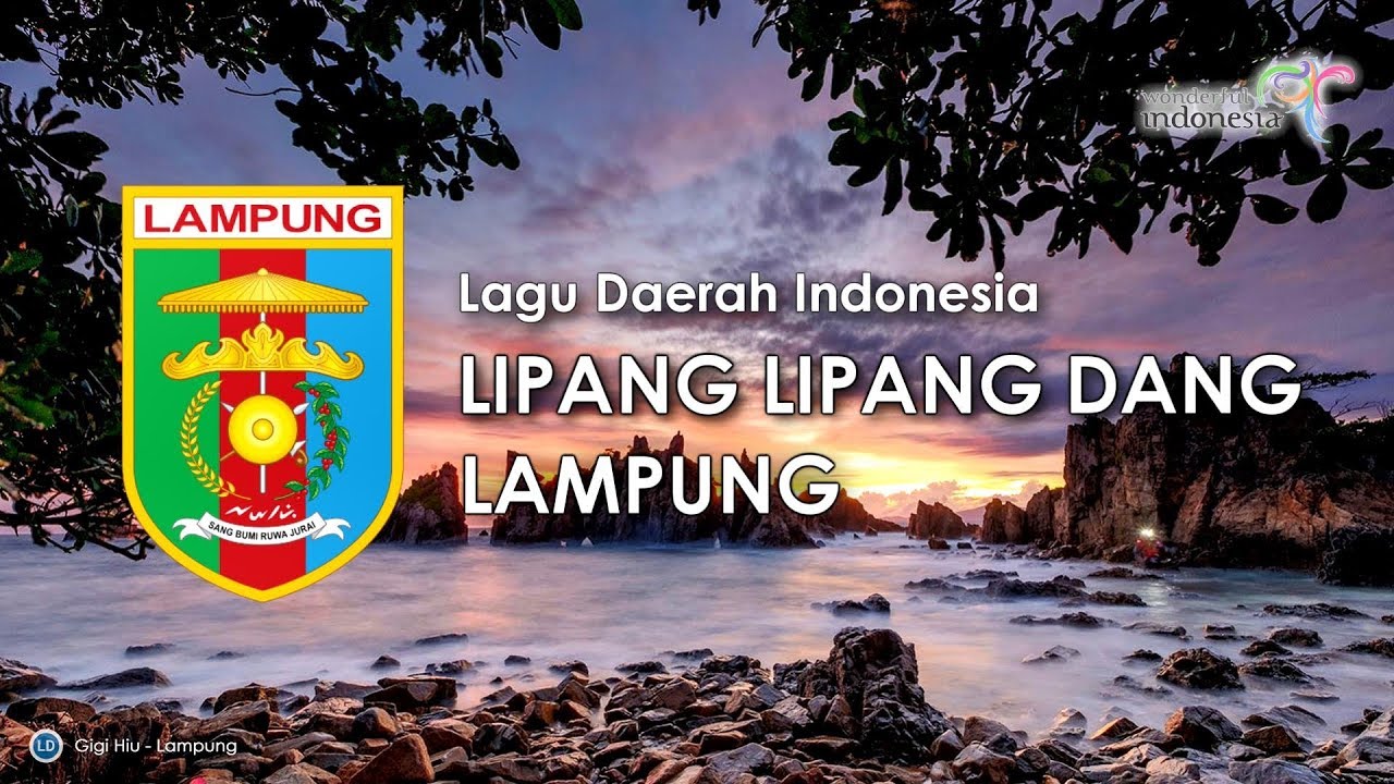 Lipang Lipang Dang - Lagu Daerah Lampung (dengan Lirik)