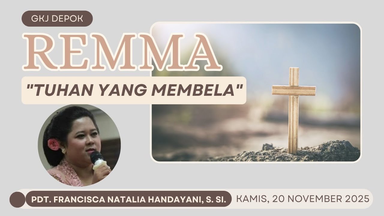 REMMA GKJD 20 November 2025 - Tuhan yang Membela