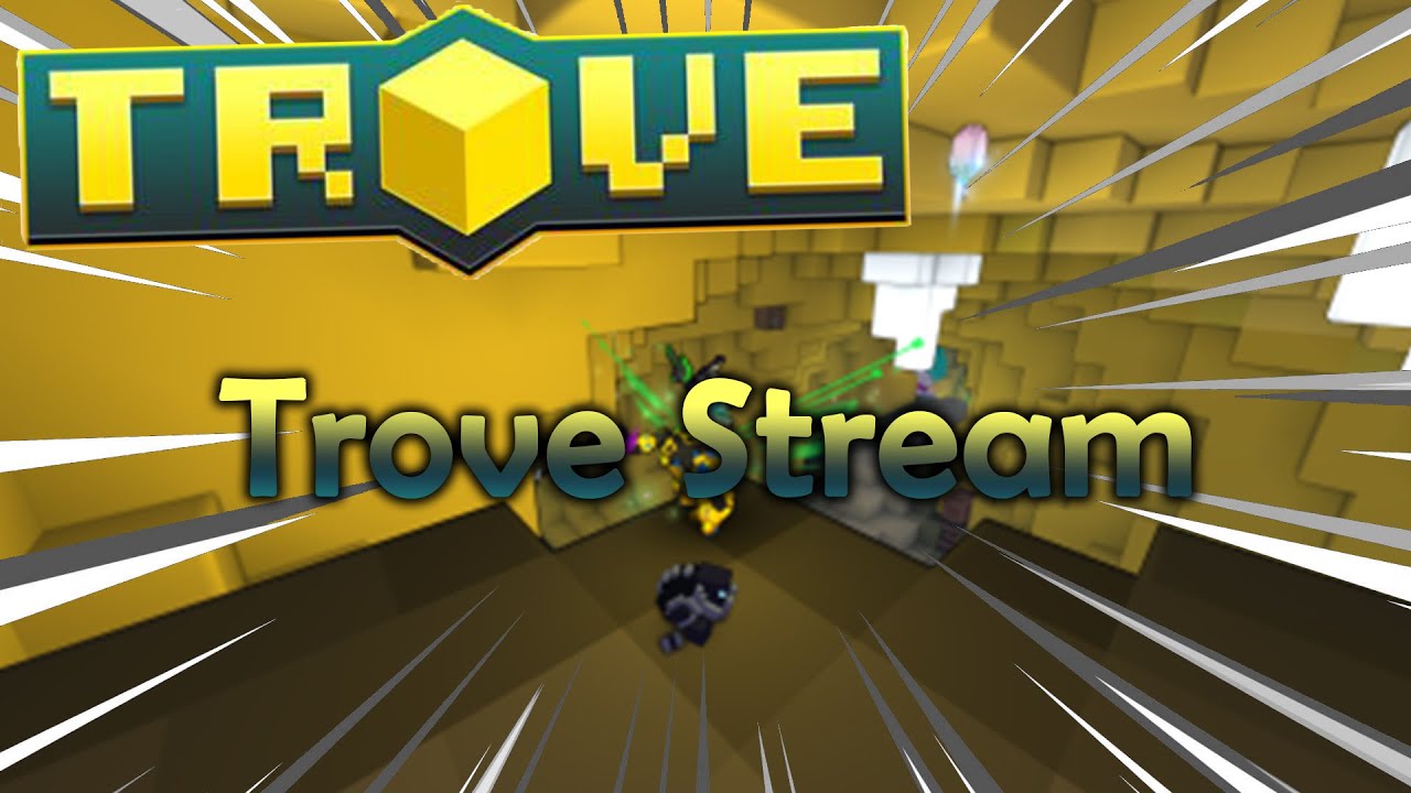 Trove Stream |  [DE/GER] | StuhrLP
