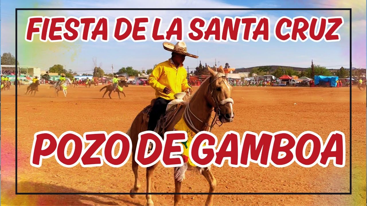 ZAC: LA MARAVILLOSA FIESTA DE Santa Cruz Pozo De Gamboa