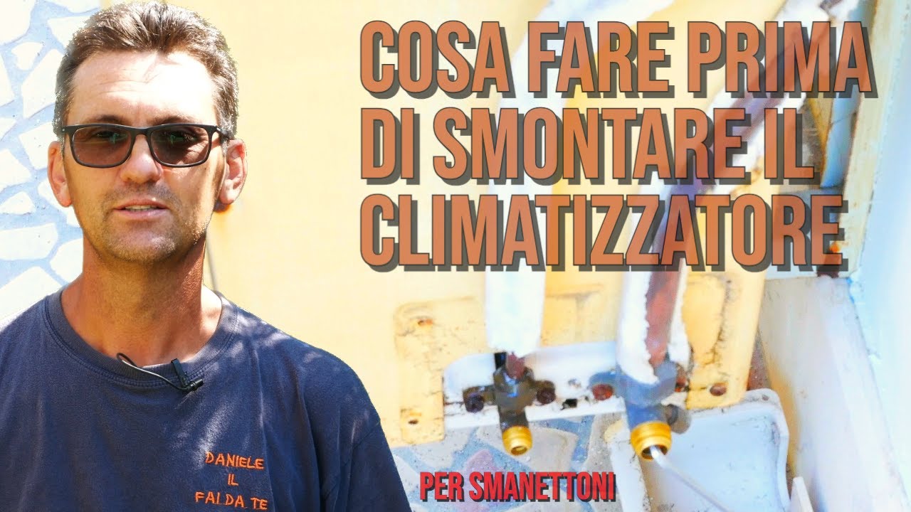 Cosa fare prima di smontare un climatizzatore