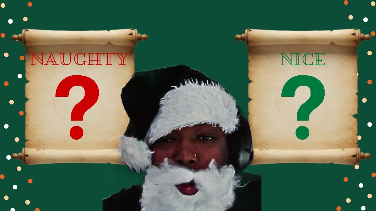 I Made A Nice And Naughty List Of My Friends
