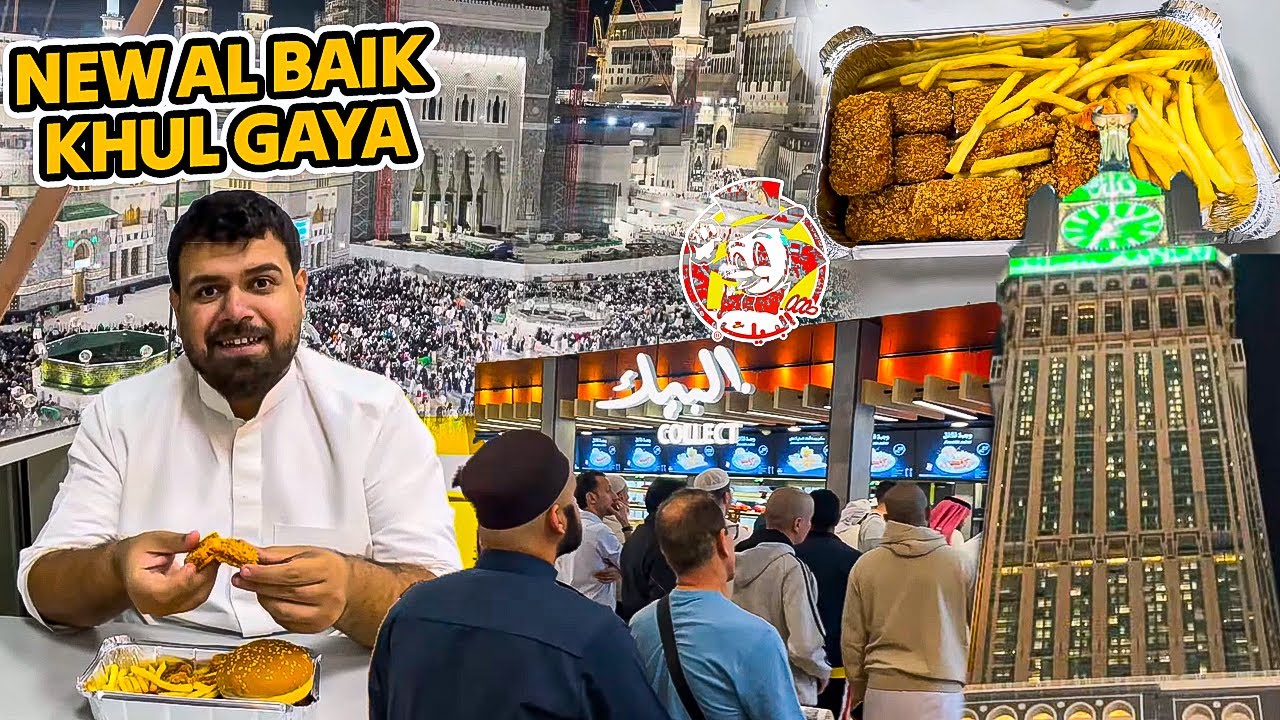 New Al Baik Near Haram Sharif - Clock Tower Ke Andar 😋