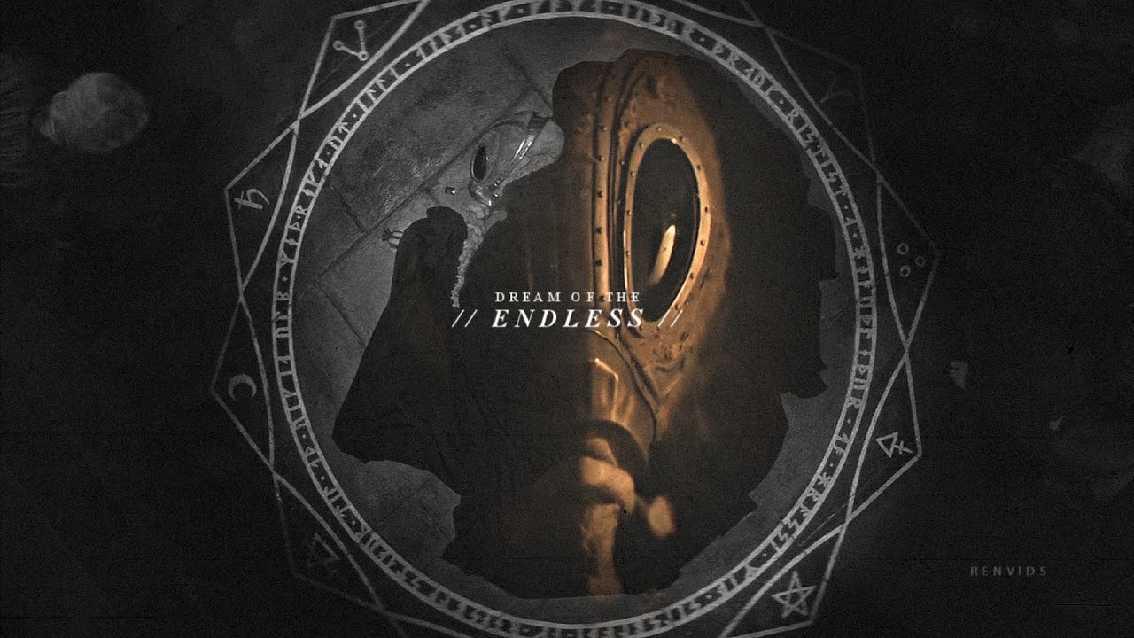 Dream of the Endless • We Have It All