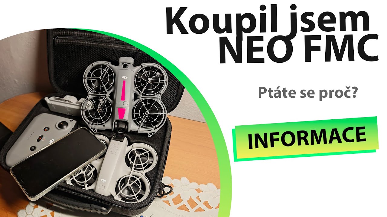 DJI NEO FMC proč jsem koupil?