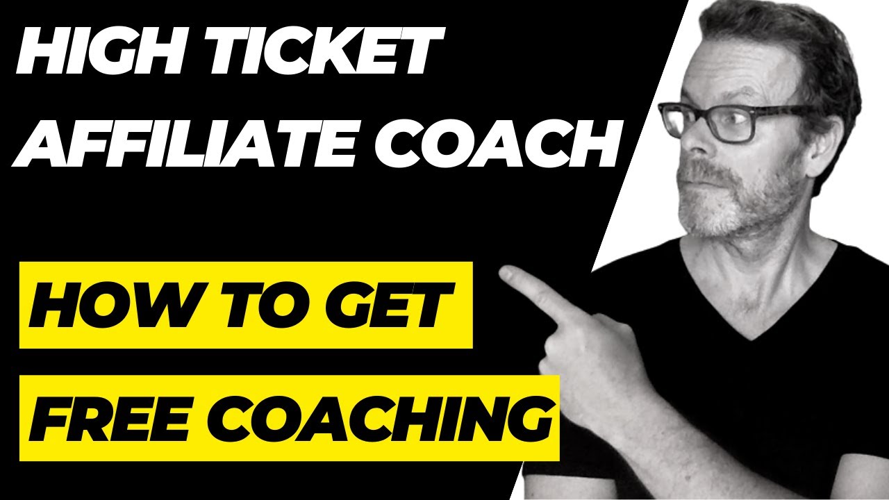 High Ticket Affiliate Coach 🚨 How to Get Affiliate Marketing Coaching for FREE! 🚨