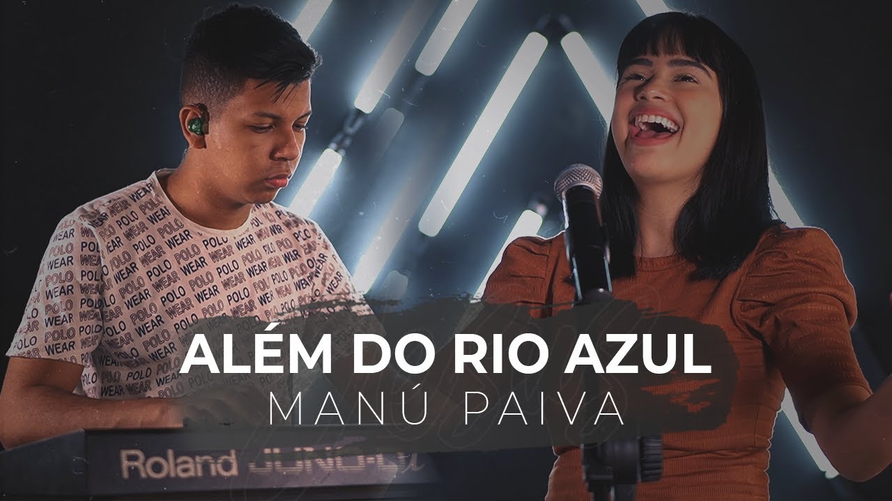 Além do Rio Azul - Manú Paiva | Voz da Verdade Cover