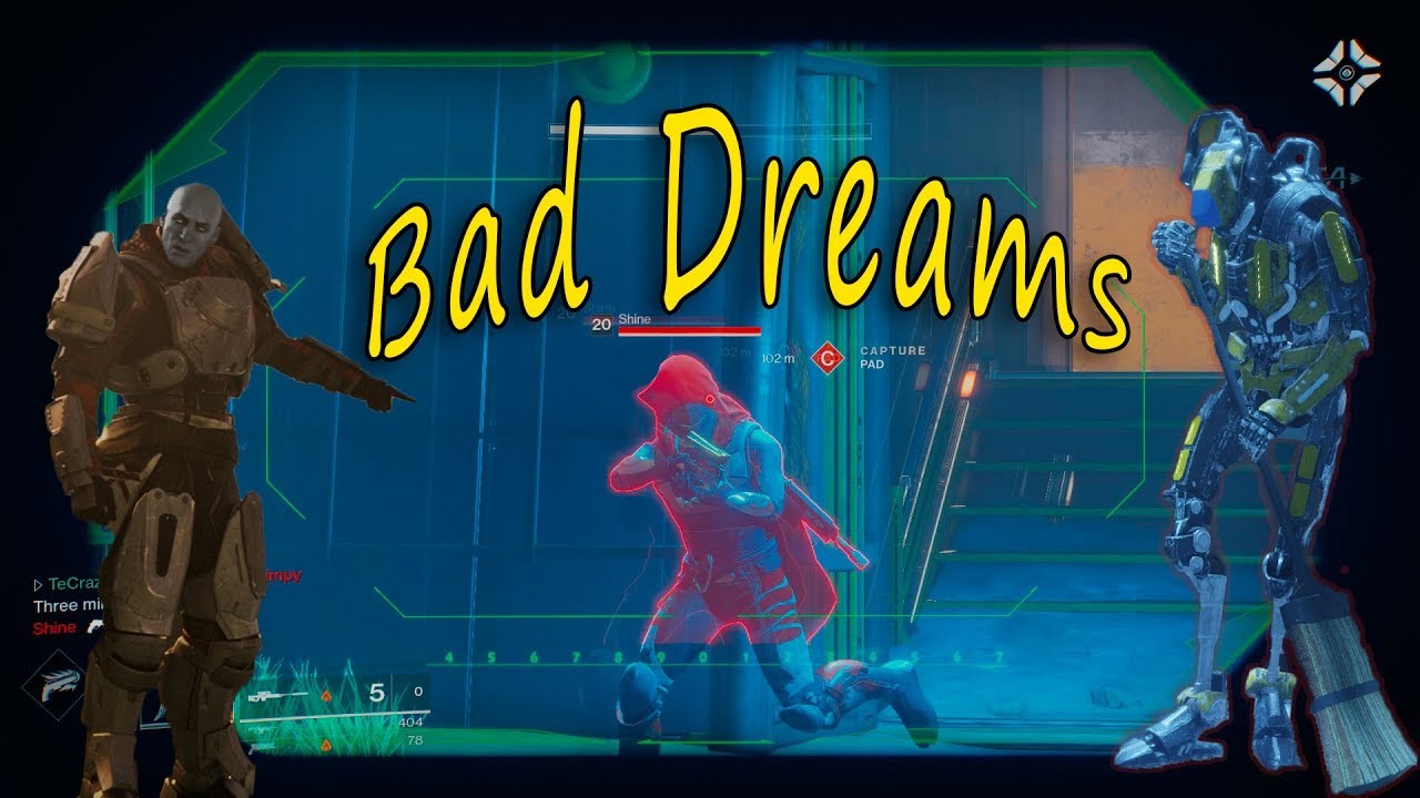 Bad Dreams - Destiny 2 PC Montage