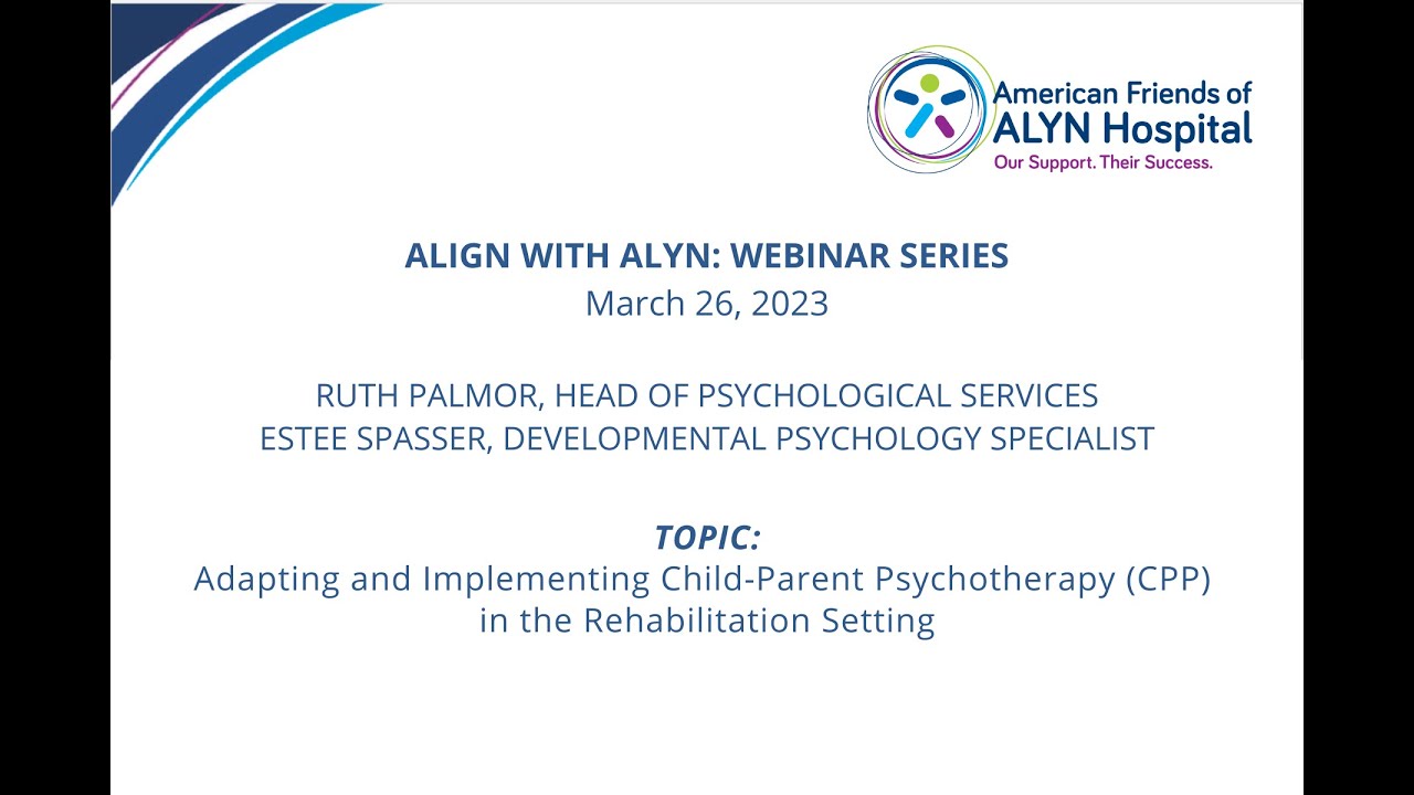 Align with ALYN: Adapting and Implementing Child-Parent Psychotherapy (CPP)