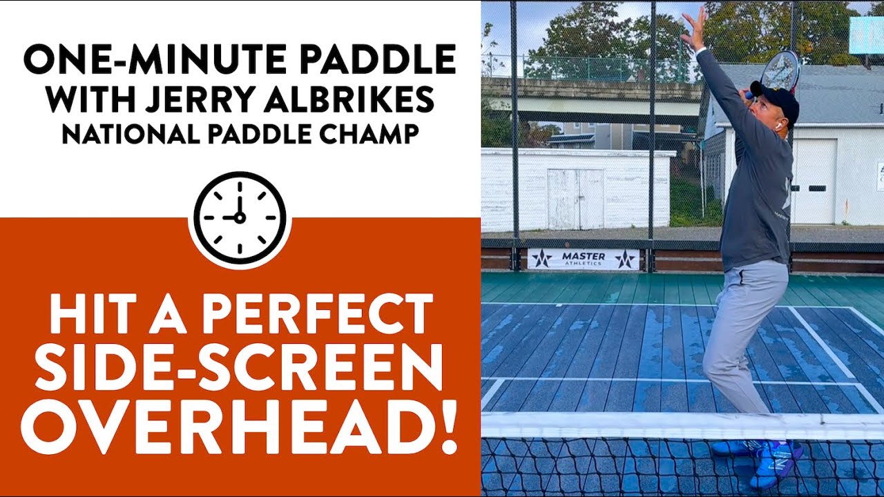 One-Minute Paddle — Hit A Perfect Side-Screen Overhead