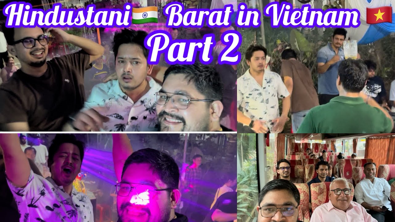 Hindustani 🇮🇳 Barat in Vietnam 🇻🇳 Part 2