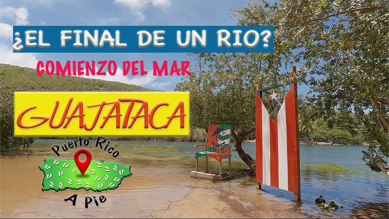 ⭕️El FINAL del Rio GUAJATACA,  A Pie
