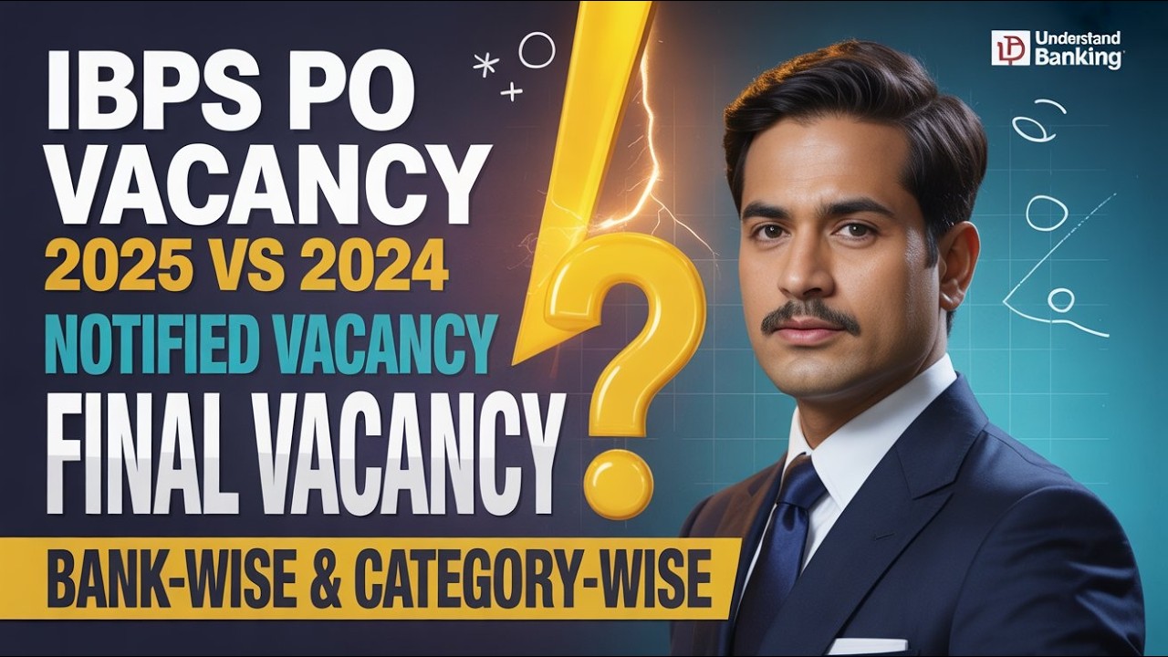 IBPS PO Vacancy 2025 vs 2024 🔥 | Bank Wise Comparison | FINAL Vacancy Estimate