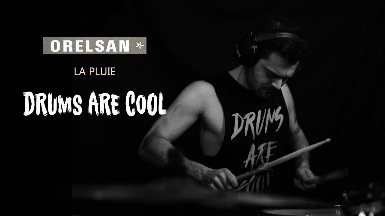 Drumsarecool - Orelsan (feat Stromae) - La Pluie (drum cover)