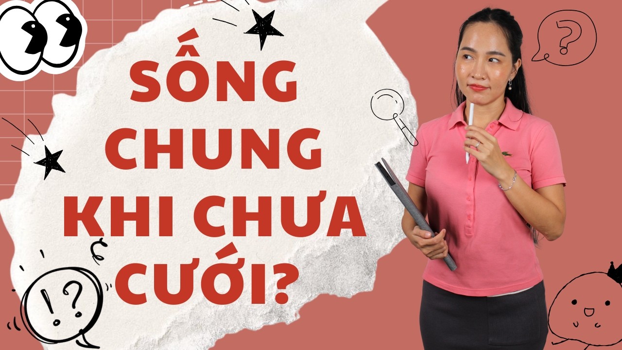 Anh Không Có Điều Kiện Cưới, Nhưng Muốn Ở Chung — Em Phải Làm Gì?