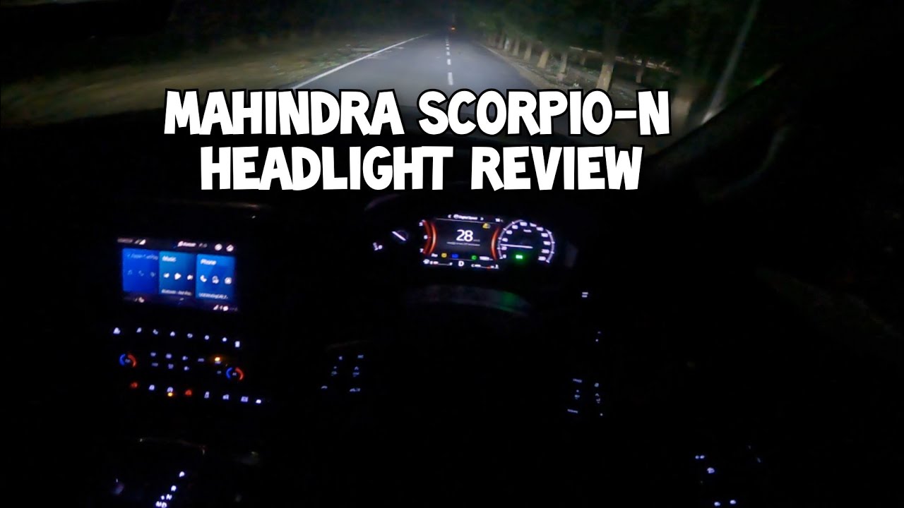 Mahindra Scorpio-N HEADLIGHT REVIEW