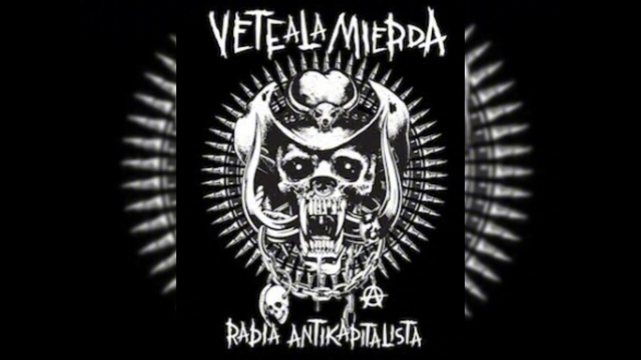 Vete ala mierda - rabia antikapitalista DISCO COMPLETO 
