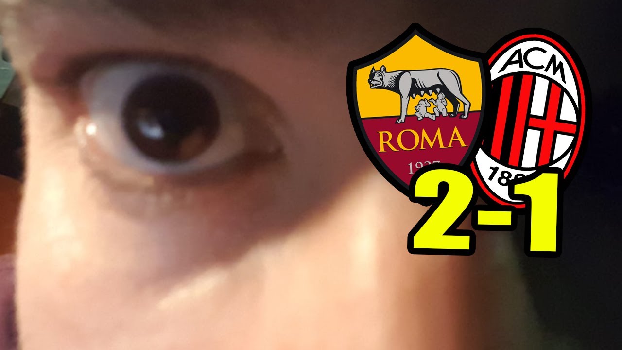 NON APRITE QUESTO VIDEO. NON STO BENE || Roma-Milan 2-1