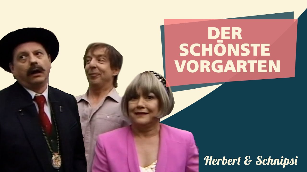 Der schönste Vorgarten - Herbert und Schnipsi