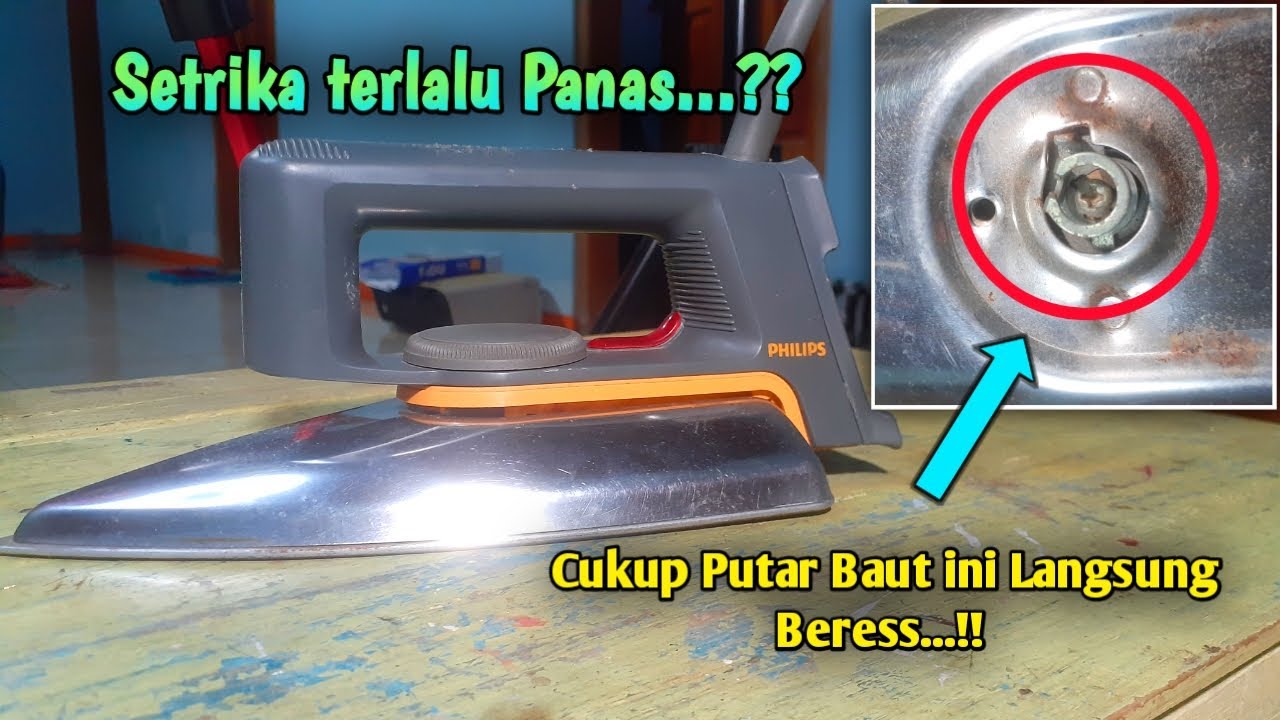 Awass..!! Penyebab Setrika PHILIPS Terlalu Panass..!! Walaupun Otomatis berfungsi..!!