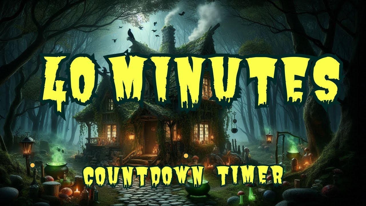 40 MINUTES 40:00 SCARY HALLOWEEN PARTY TIMER COUNTDOWN: Witch's Cottage 🧙‍♀️✨