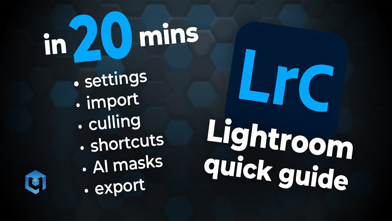 All You Need To Know About Lightroom: Full Guide in 20 Minutes