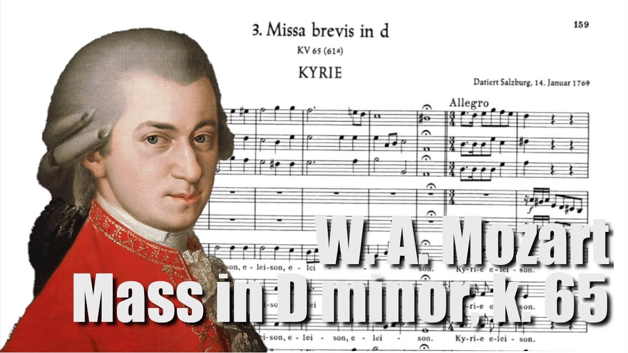 Missa Brevis in D minor KV65 - W.A. Mozart - Live Performance + Score