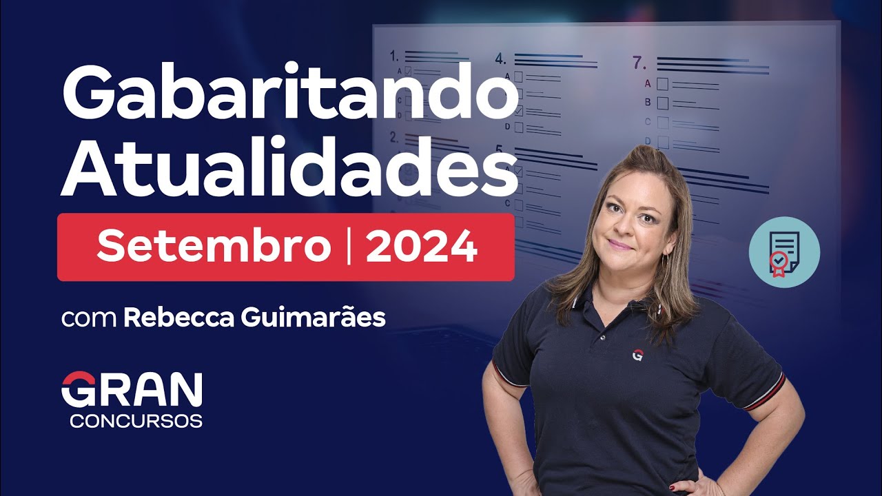 Gabaritando Atualidades | Setembro 2024 com Rebecca Guimarães