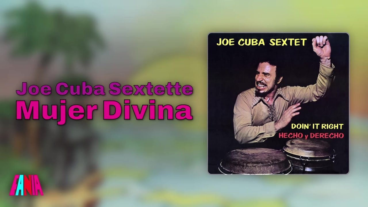 Joe Cuba Sextette - Mujer Divina (Audio Oficial)