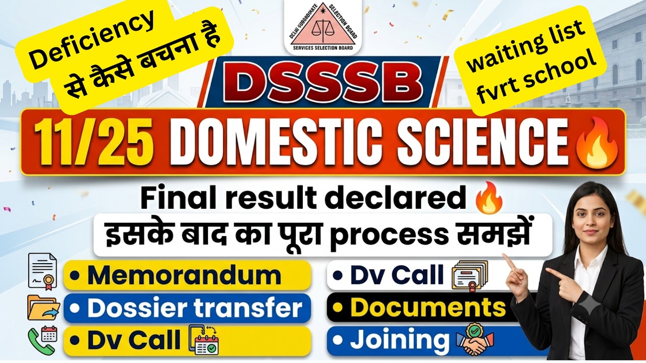 DSSSB 11/25 Domestic Science Final Result Out 🔥| After Result Full Process: DV, Memorandum & Joining