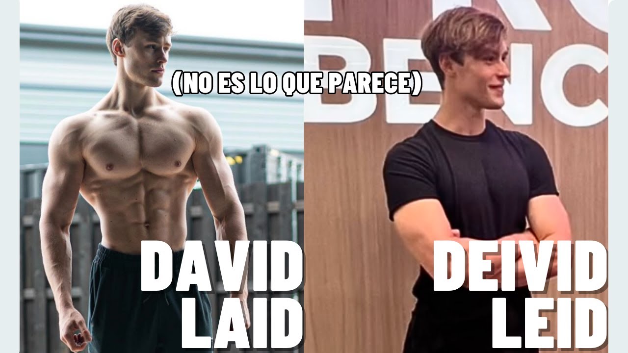 ASÍ ES COMO TE ENGAÑAN: EL FÍSICO REAL DE DAVID LAID