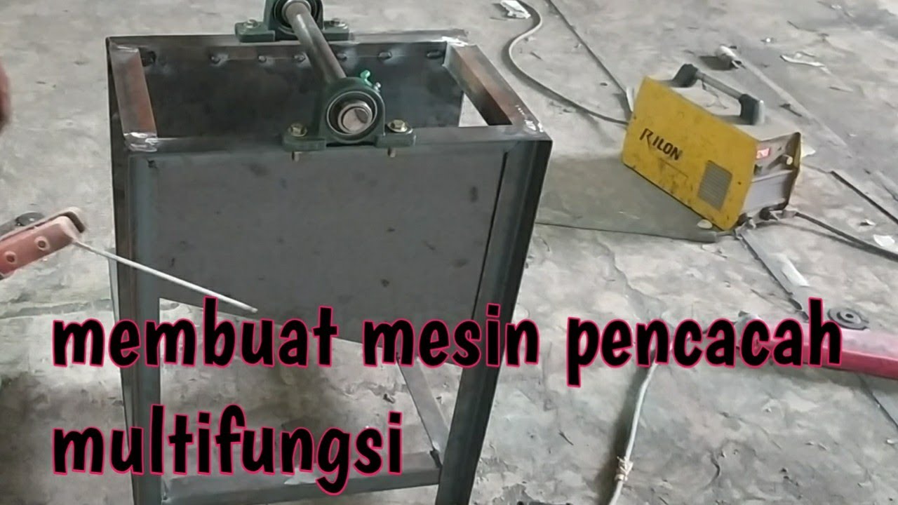 Membuat mesin pencacah multifungsi