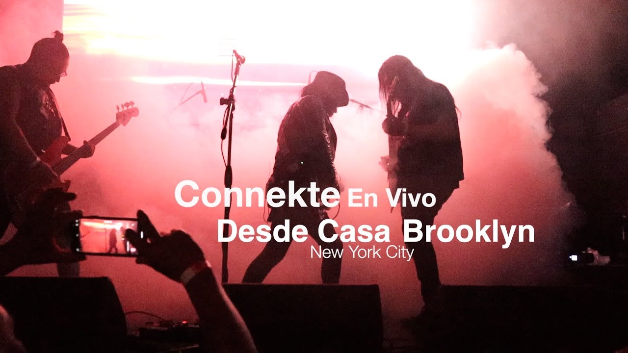 Connekte en vivo desde casa...Brooklyn NEW YORK (Video Oficial)