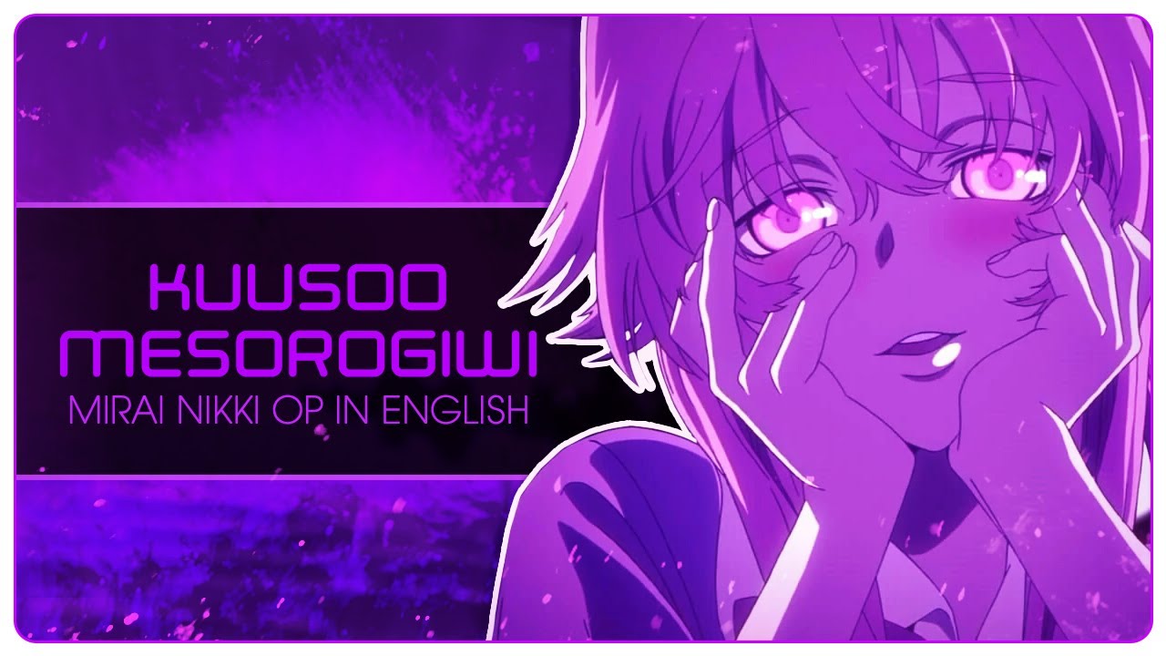 🔪 ENGLISH COVER ║ Kuusoo Mesorogiwi (MIRAI NIKKI OP1) ║ Shellah
