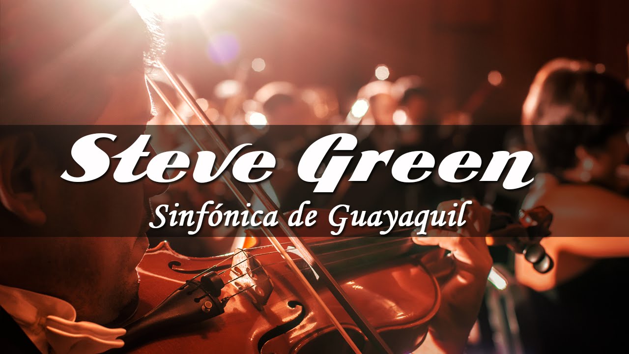 Sinf&oacute;nica de Guayaquil - Full Concert - Steve Green