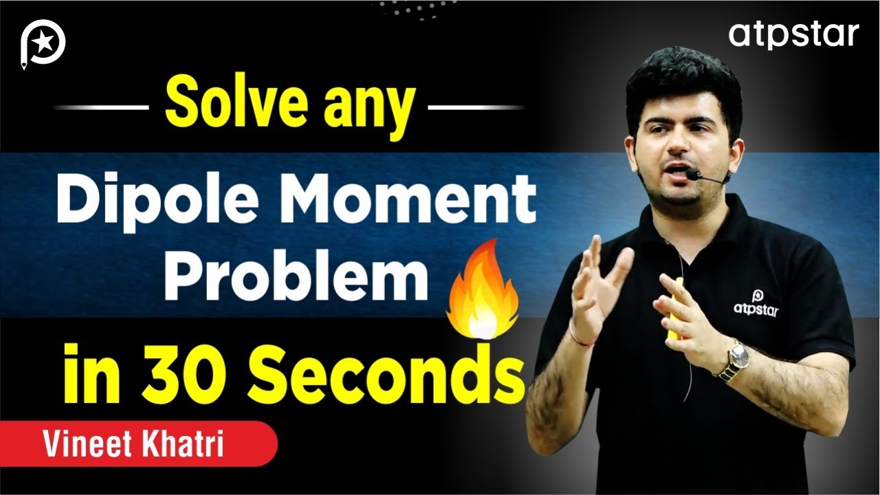 Dipole moment Trick | class 11 | ATP STAR JEE | NEET| Inorganic chemistry | Vineet Khatri